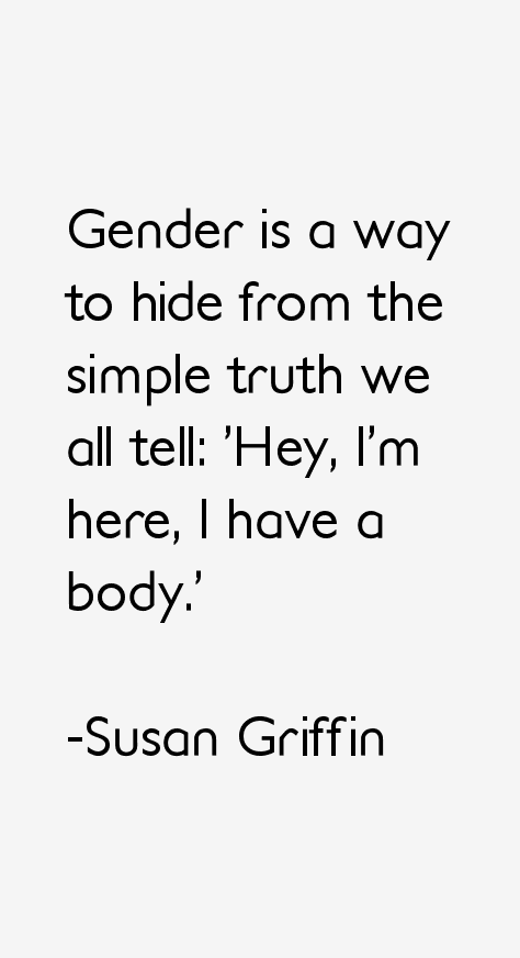 Susan Griffin Quotes