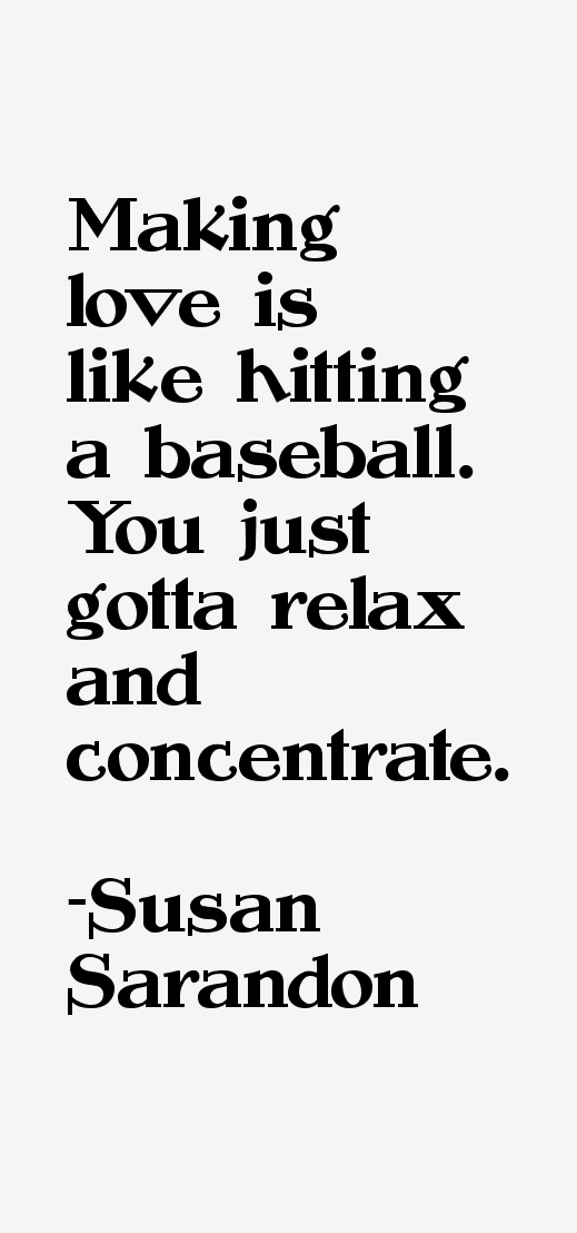 Susan Sarandon Quotes