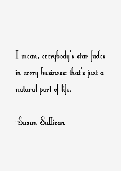 Susan Sullivan Quotes