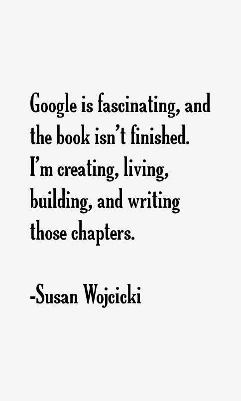 Susan Wojcicki Quotes