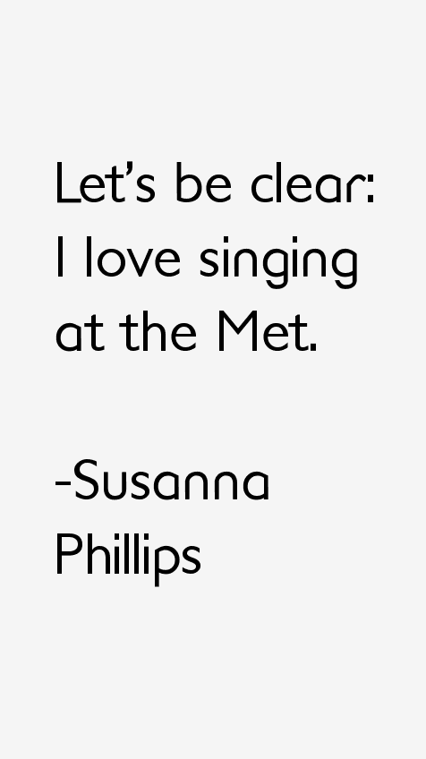 Susanna Phillips Quotes