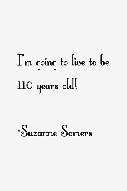 Suzanne Somers Quotes