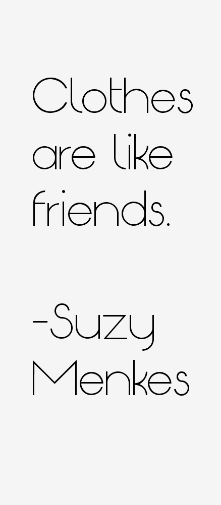 Suzy Menkes Quotes