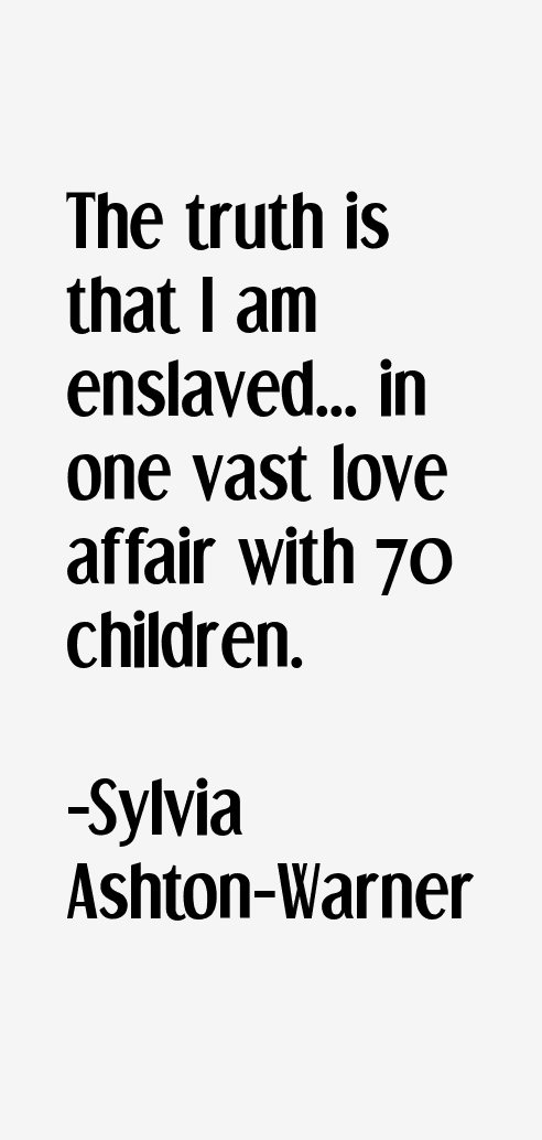 Sylvia Ashton-Warner Quotes