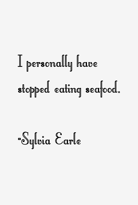 Sylvia Earle Quotes