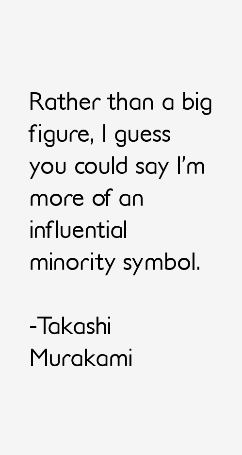 Takashi Murakami Quotes