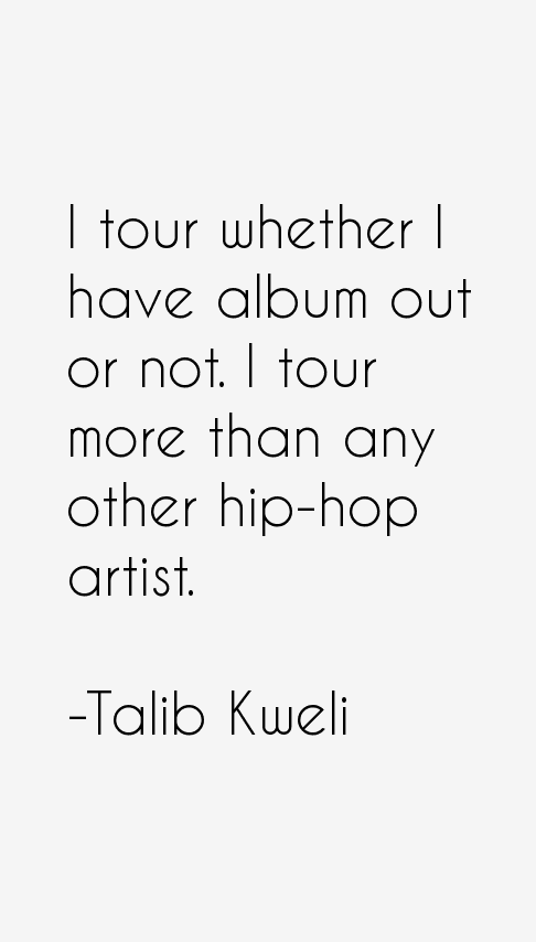 Talib Kweli Quotes