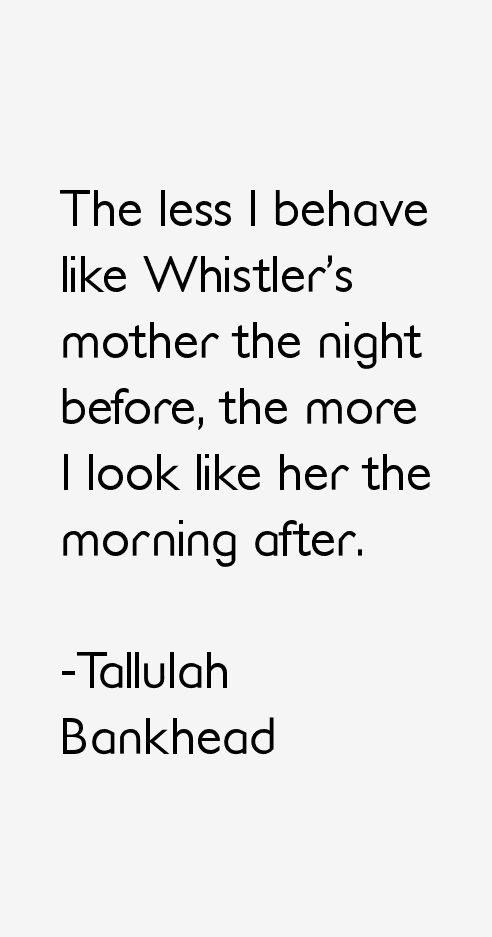 Tallulah Bankhead Quotes