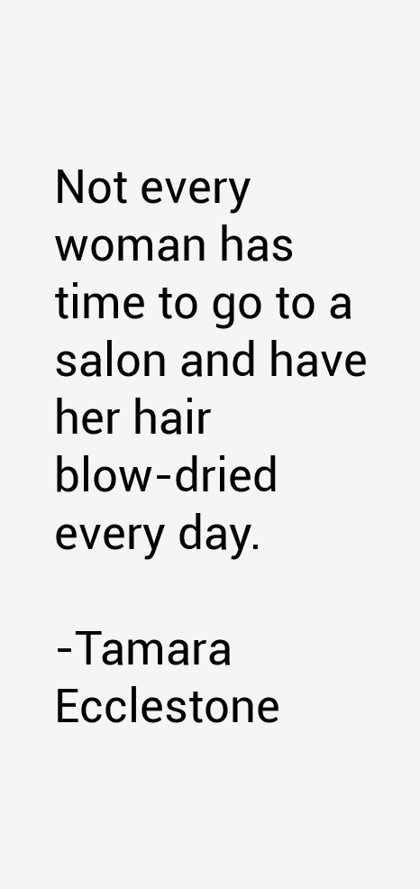 Tamara Ecclestone Quotes
