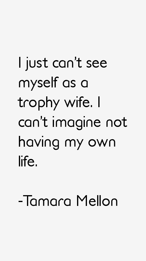 Tamara Mellon Quotes