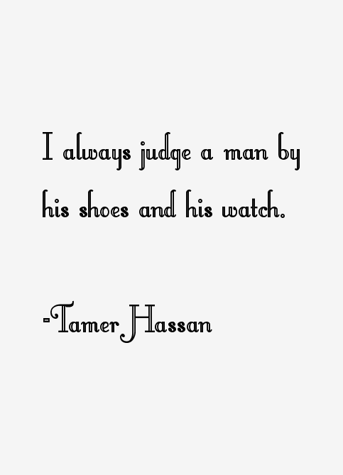Tamer Hassan Quotes
