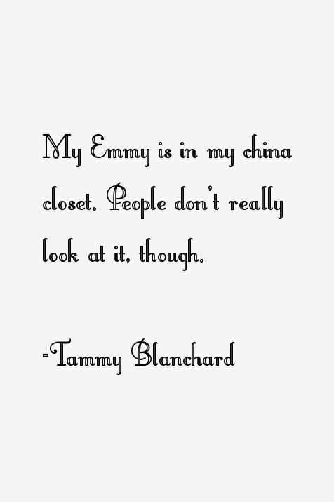 Tammy Blanchard Quotes
