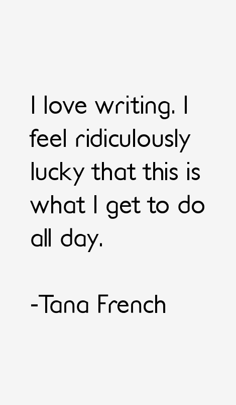 Tana French Quotes