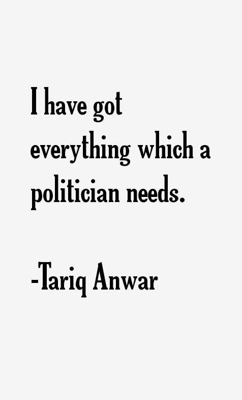 Tariq Anwar Quotes