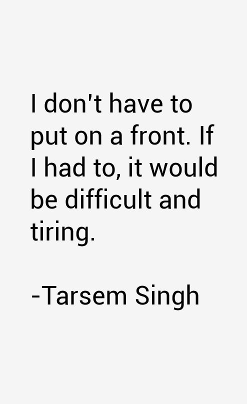 Tarsem Singh Quotes