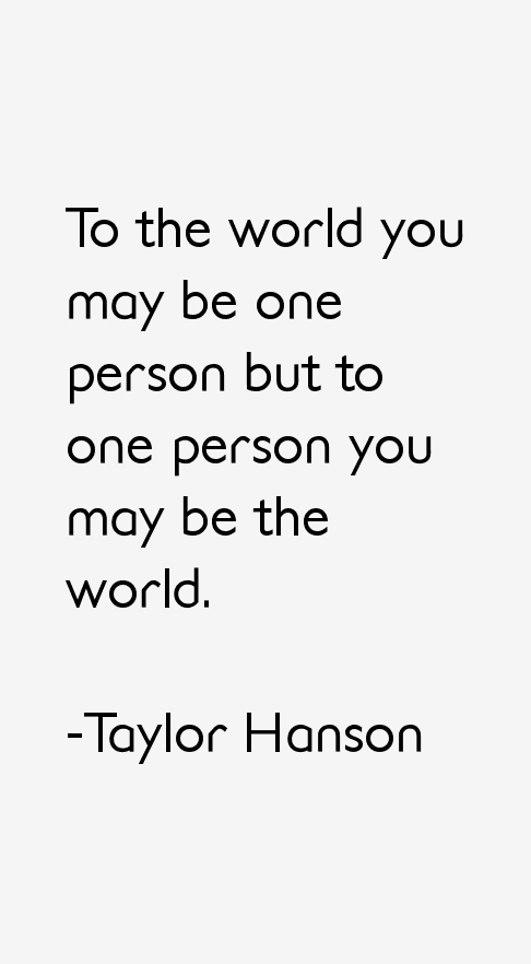 Taylor Hanson Quotes