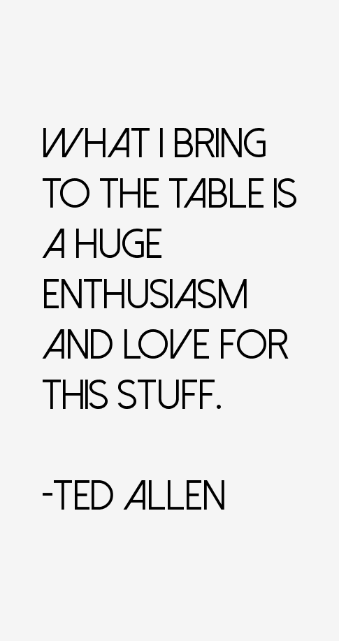 Ted Allen Quotes