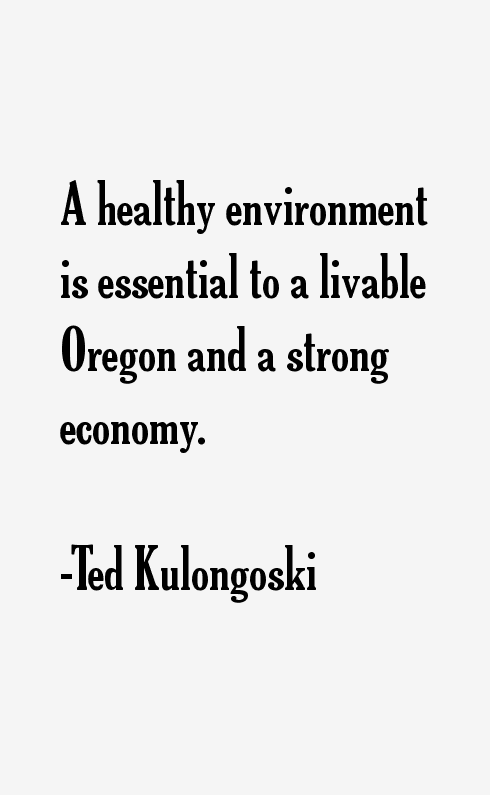 Ted Kulongoski Quotes