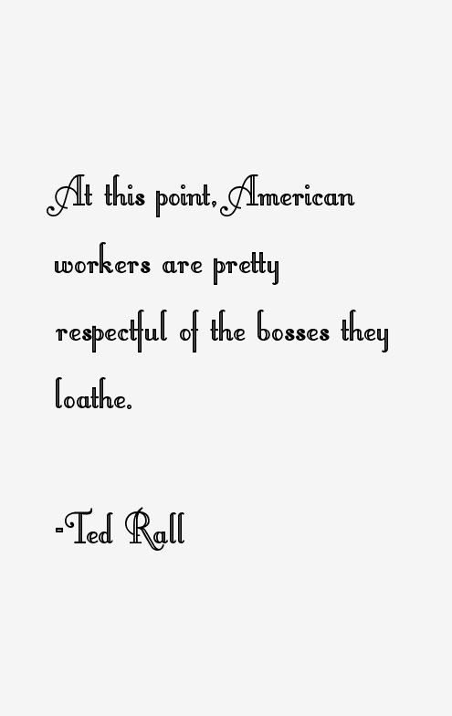 Ted Rall Quotes