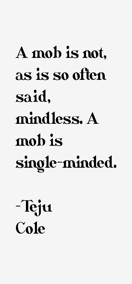Teju Cole Quotes