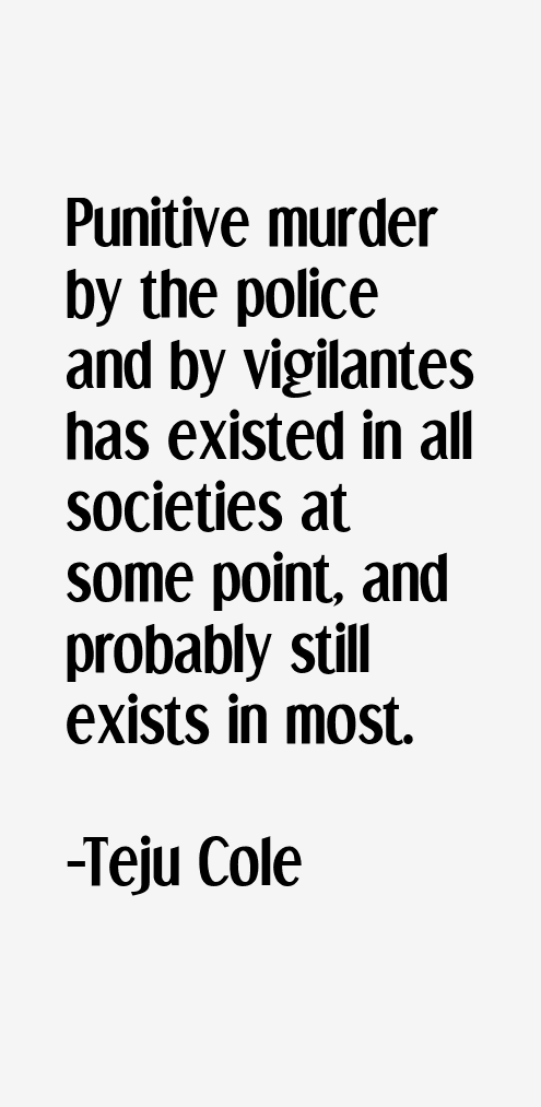 Teju Cole Quotes