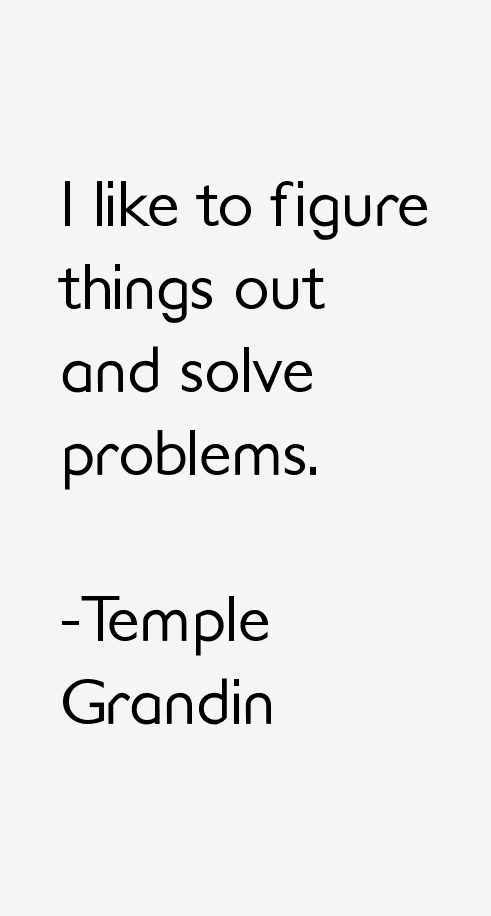 Temple Grandin Quotes & Sayings (Page 7)