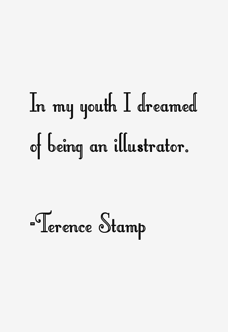 Terence Stamp Quotes