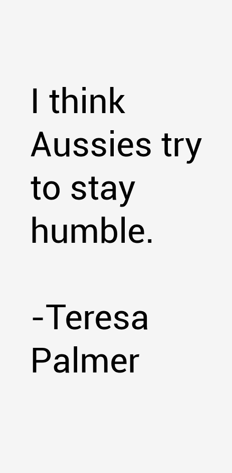 Teresa Palmer Quotes