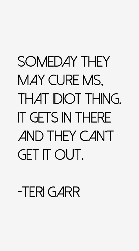 Teri Garr Quotes