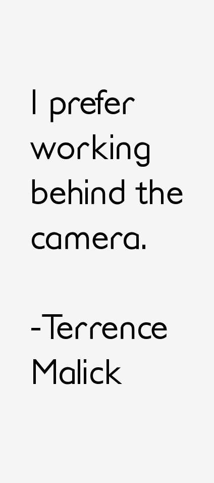 Terrence Malick Quotes