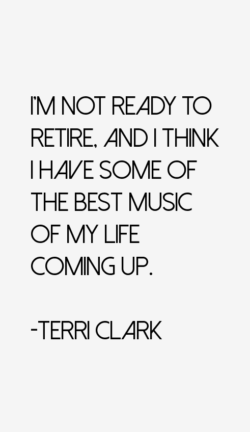 Terri Clark Quotes