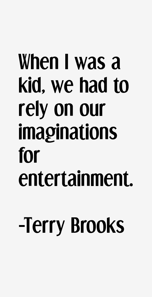Terry Brooks Quotes