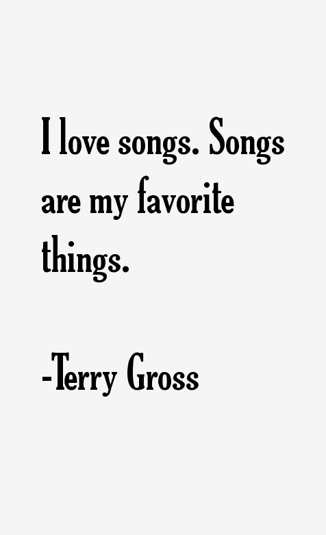 Terry Gross Quotes