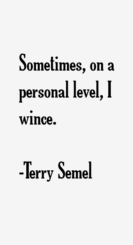 Terry Semel Quotes