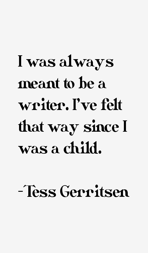 Tess Gerritsen Quotes