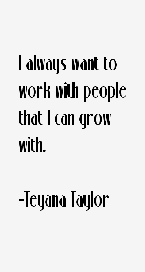 Teyana Taylor Quotes