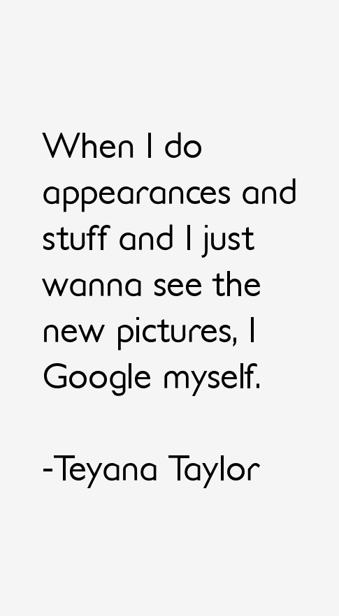 Teyana Taylor Quotes