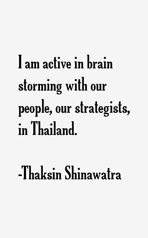 Thaksin Shinawatra Quotes