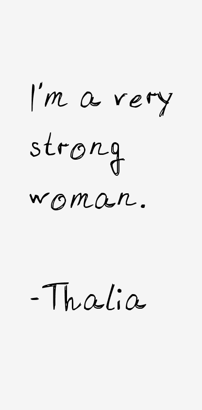 Thalia Quotes