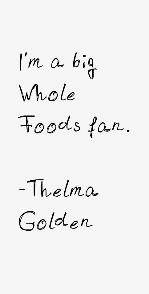 Thelma Golden Quotes