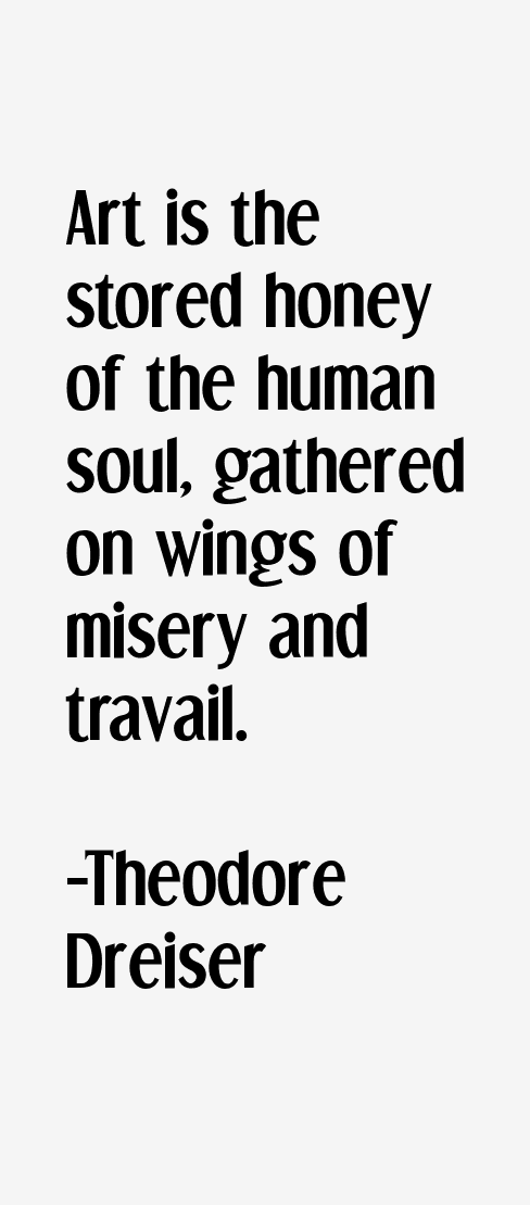 Theodore Dreiser Quotes