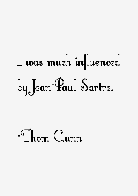 Thom Gunn Quotes