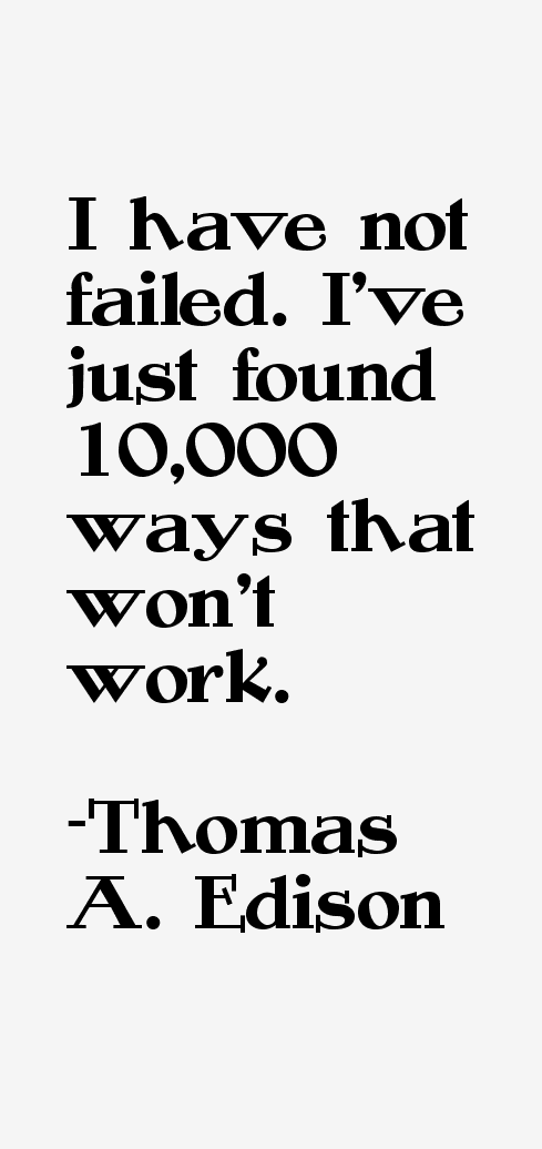 Thomas A. Edison Quotes
