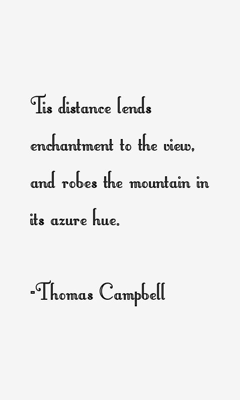 Thomas Campbell Quotes