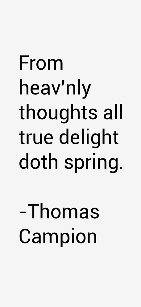 Thomas Campion Quotes