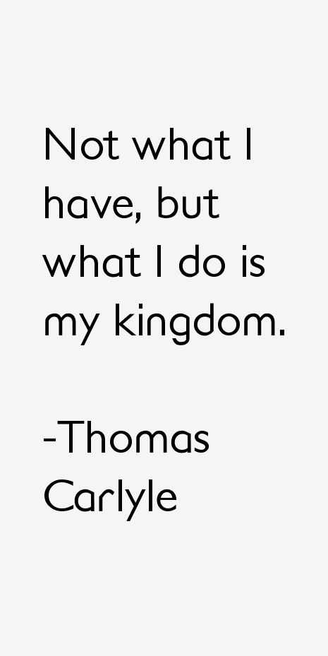 Thomas Carlyle Quotes