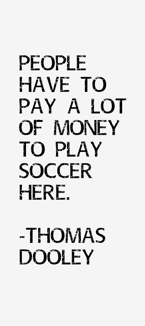 Thomas Dooley Quotes