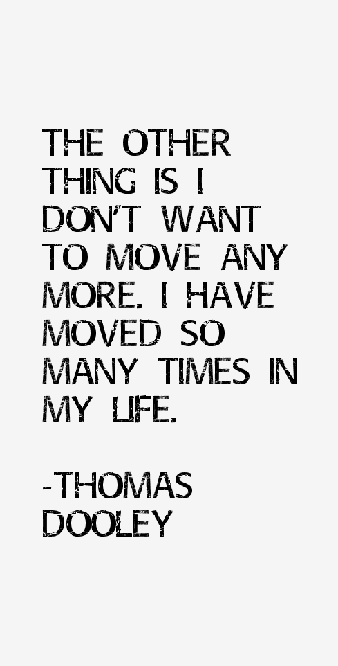 Thomas Dooley Quotes