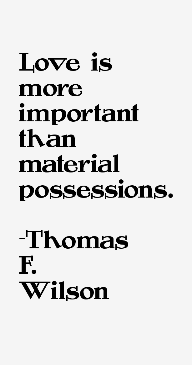 Thomas F. Wilson Quotes