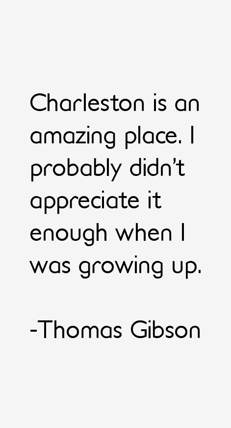 Thomas Gibson Quotes